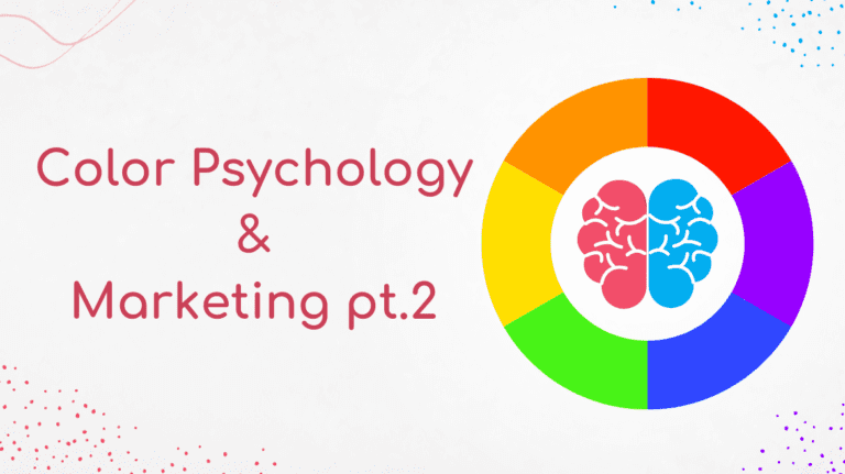 Read more about the article Ψυχολογία χρωμάτων και marketing (Part 2)&nbsp;